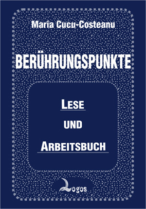 Maria Cucu-Costeanu - Berührungspunkte. Lese und Arbeitsbuch