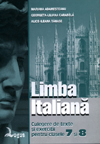 Limba italiană. Culegere de texte şi exerciţii pentru clasele 7 şi 8