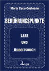 Berührungspunkte. Lese und Arbeitsbuch