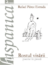 Rostul visării. Poeme în proză