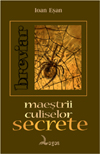 Maeştrii culiselor secrete